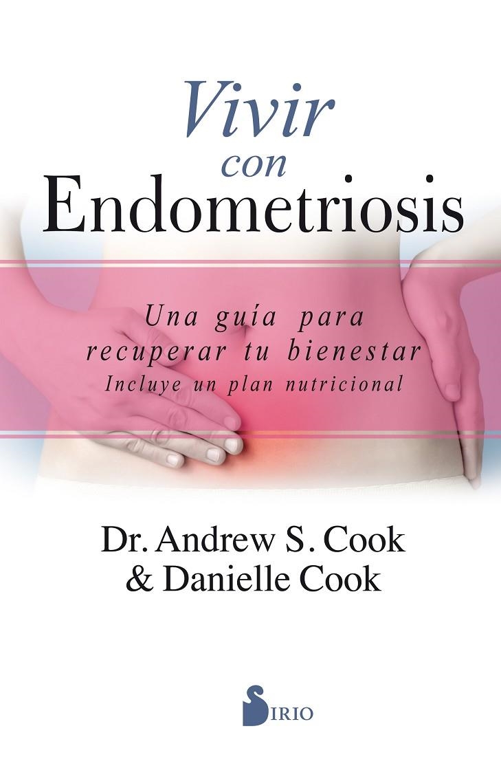 Vivir con endometriosis | Cook, Andrew S. / Cook, Danielle | Llibreria La Figaflor - Abrera