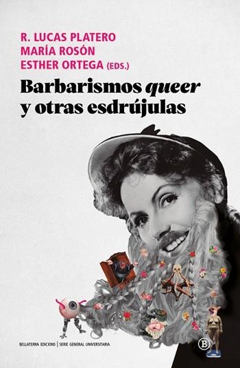 BARBARISMOS QUEER | Platero, Lucas R. | Llibreria La Figaflor - Abrera