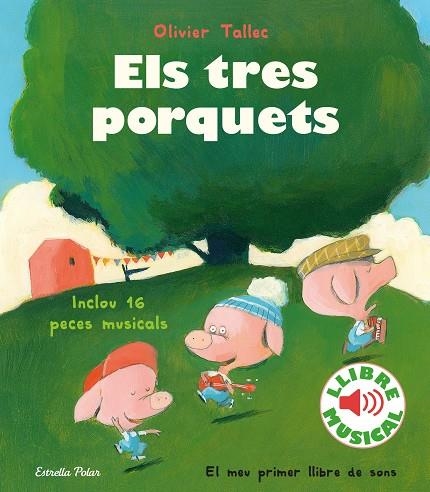 Els tres porquets. Llibre musical | Tallec, Olivier | Llibreria La Figaflor - Abrera