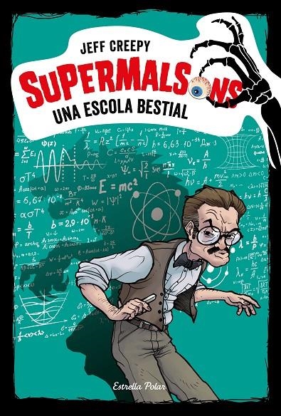 Supermalsons. Una escola bestial | Creepy, Jeff | Llibreria La Figaflor - Abrera