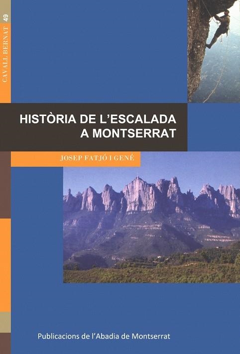 Història de l'escalada a Montserrat | Fatjó i Gené, Josep | Llibreria La Figaflor - Abrera