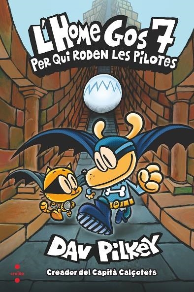 L'Home Gos 7: Per qui roden les pilotes | Pilkey, Dav | Llibreria La Figaflor - Abrera