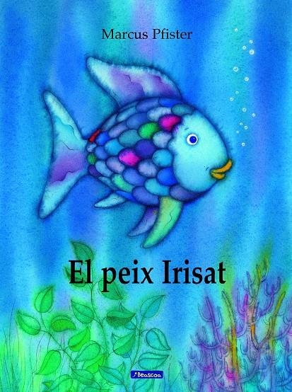 El peix Irisat (El peix Irisat) | Pfister, Marcus | Llibreria La Figaflor - Abrera