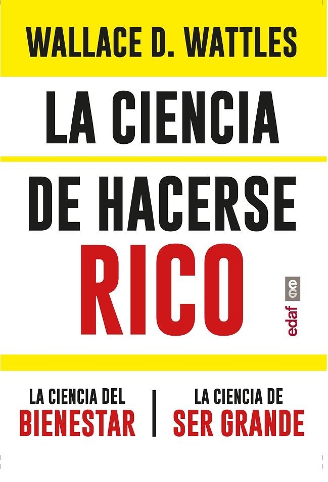 La ciencia de hacerse rico. La ciencia del bienestar. La ciencia de ser grande | D. Wattles, Wallace | Llibreria La Figaflor - Abrera