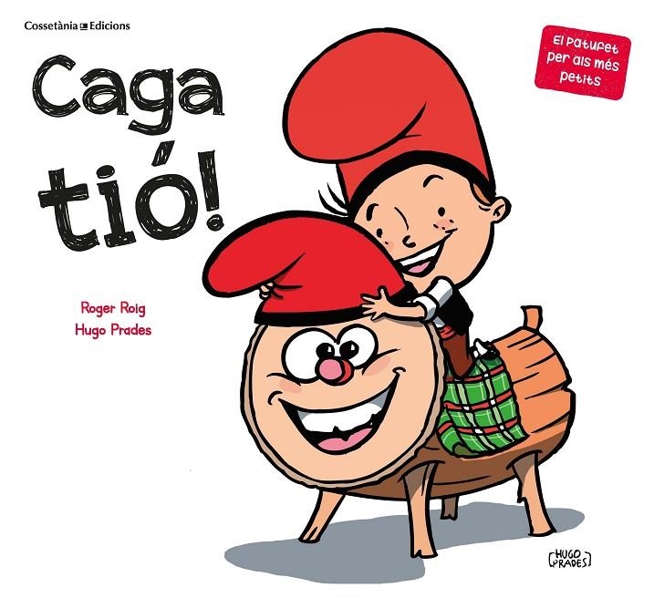 Caga tió! | Roig César, Roger | Llibreria La Figaflor - Abrera