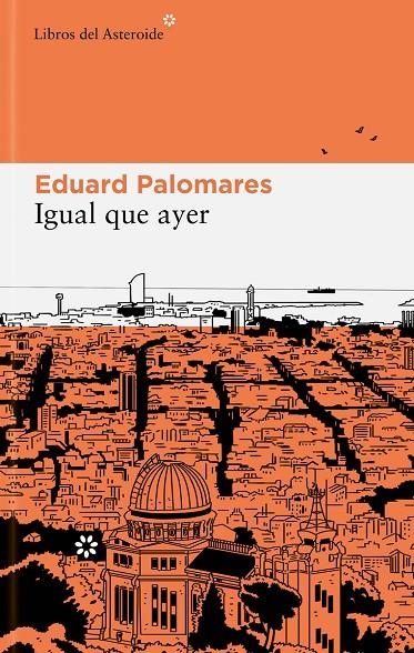 Igual que ayer | Palomares, Eduard | Llibreria La Figaflor - Abrera