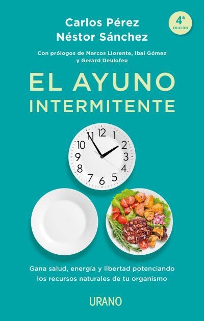 El ayuno intermitente | Pérez, Carlos / Sánchez , Néstor | Llibreria La Figaflor - Abrera