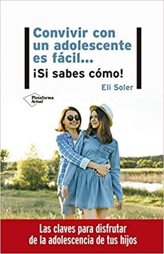 Convivir con un adolescente es fácil | Soler, Eli | Llibreria La Figaflor - Abrera