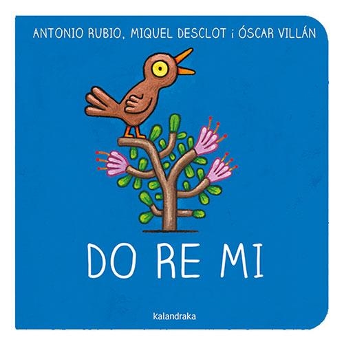 Do re mi | Rubio Herrero, Antonio / Desclot, Miquel | Llibreria La Figaflor - Abrera