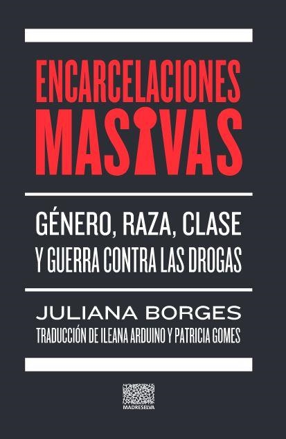 ENCARCELACIONES MASIVAS | JULIANA BORGES | Llibreria La Figaflor - Abrera