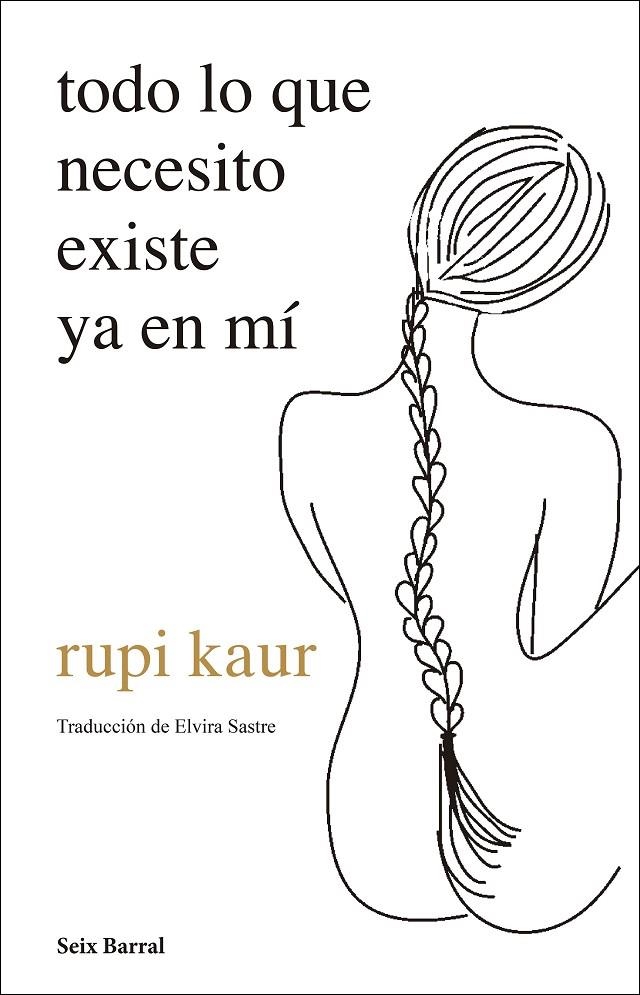 todo lo que necesito existe ya en mí | kaur, rupi | Llibreria La Figaflor - Abrera