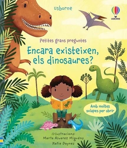 ENCARA EXISTEIXEN ELS DINOSAURES | Daynes, Katie | Llibreria La Figaflor - Abrera