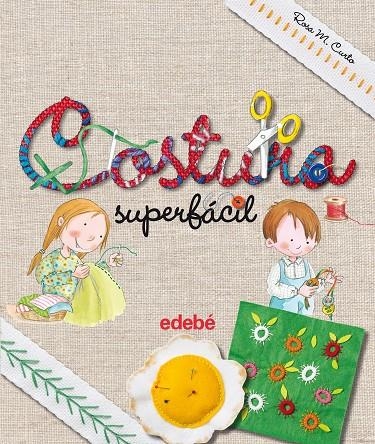 COSTURA SUPERFÁCIL, de Rosa Maria Curto | Curto Milà, Rosa María | Llibreria La Figaflor - Abrera