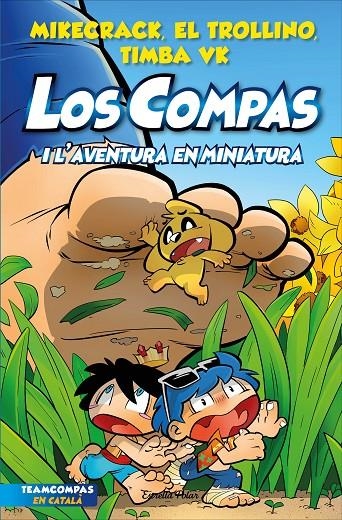 Los Compas 8. Los Compas i l'aventura en miniatura | Mikecrack, El Trollino y Timba Vk | Llibreria La Figaflor - Abrera