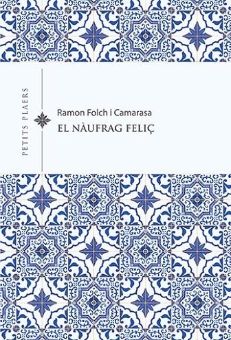 El nàufrag feliç | Folch i Camarasa, Ramon | Llibreria La Figaflor - Abrera