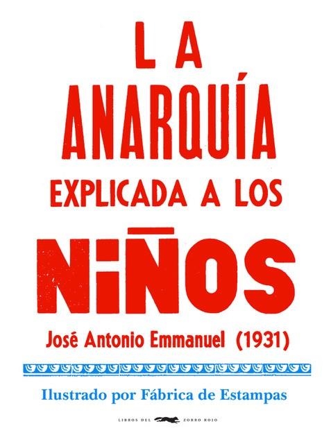 La anarquía explicada a los niños | Emmanuel, José Antonio | Llibreria La Figaflor - Abrera