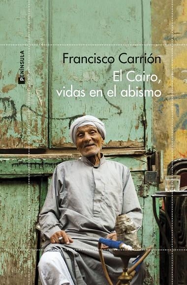 El Cairo, vidas en el abismo | Carrión, Francisco | Llibreria La Figaflor - Abrera