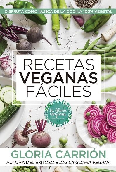 Recetas veganas fáciles | Carrión Moñiz, Gloria | Llibreria La Figaflor - Abrera