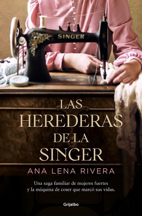 Las herederas de la Singer | Rivera, Ana Lena | Llibreria La Figaflor - Abrera