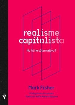 Realisme capitalista | Fisher, Mark / Fernández, Fruela | Llibreria La Figaflor - Abrera