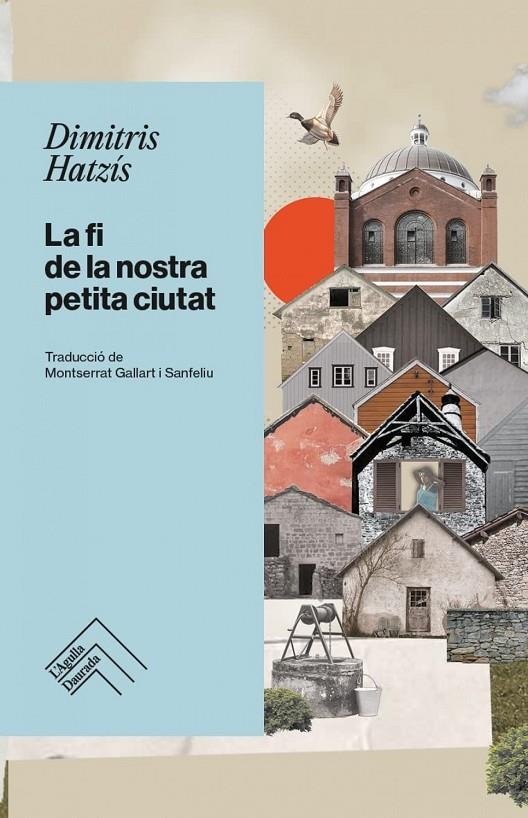 La fi de la nostra petita ciutat - CAT | Hatzís, Dimitris | Llibreria La Figaflor - Abrera