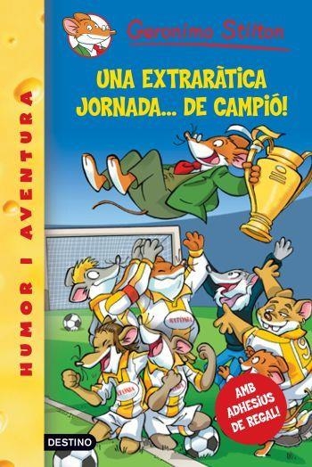 35- Una extraràtica jornada...de campió! | Stilton, Geronimo | Llibreria La Figaflor - Abrera