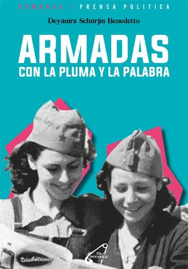 ARMADAS CON LA PLUMA Y LA PALABRA | SCHURJIN, DEYANIRA | Llibreria La Figaflor - Abrera