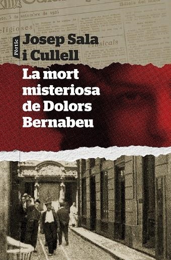 La mort misteriosa de Dolors Bernabeu | Sala i Cullell, Josep | Llibreria La Figaflor - Abrera