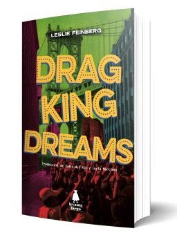 Drag King Dreams | Feinberg, Leslie | Llibreria La Figaflor - Abrera