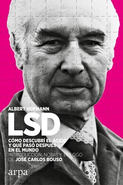 LSD. Cómo descubrí el ácido y qué pasó después en el mundo | Hofmann, Albert | Llibreria La Figaflor - Abrera