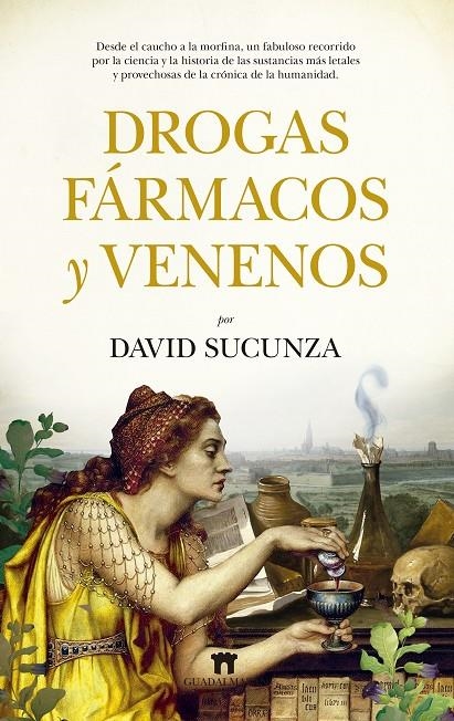 Drogas, fármacos y venenos | David Sucunza | Llibreria La Figaflor - Abrera