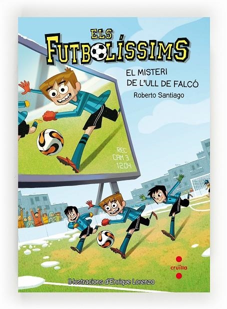Els Futbolíssims 4: El misteri de l'Ull de Falcó | Santiago, Roberto | Llibreria La Figaflor - Abrera