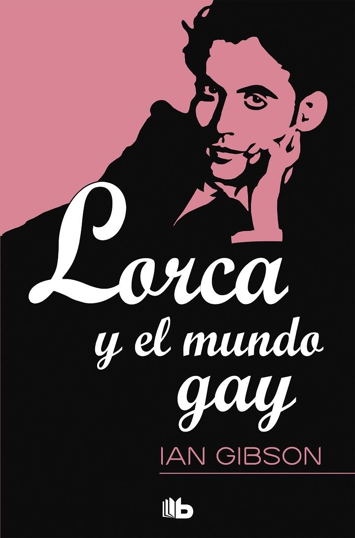 Lorca y el mundo gay | Gibson, Ian | Llibreria La Figaflor - Abrera