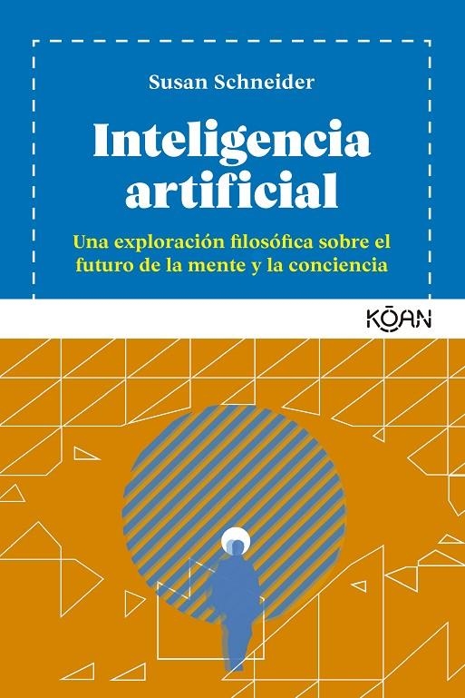 Inteligencia Artificial | Schneider, Susan | Llibreria La Figaflor - Abrera