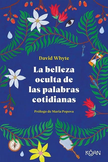 La belleza oculta de las palabras cotidianas | Whyte, David | Llibreria La Figaflor - Abrera