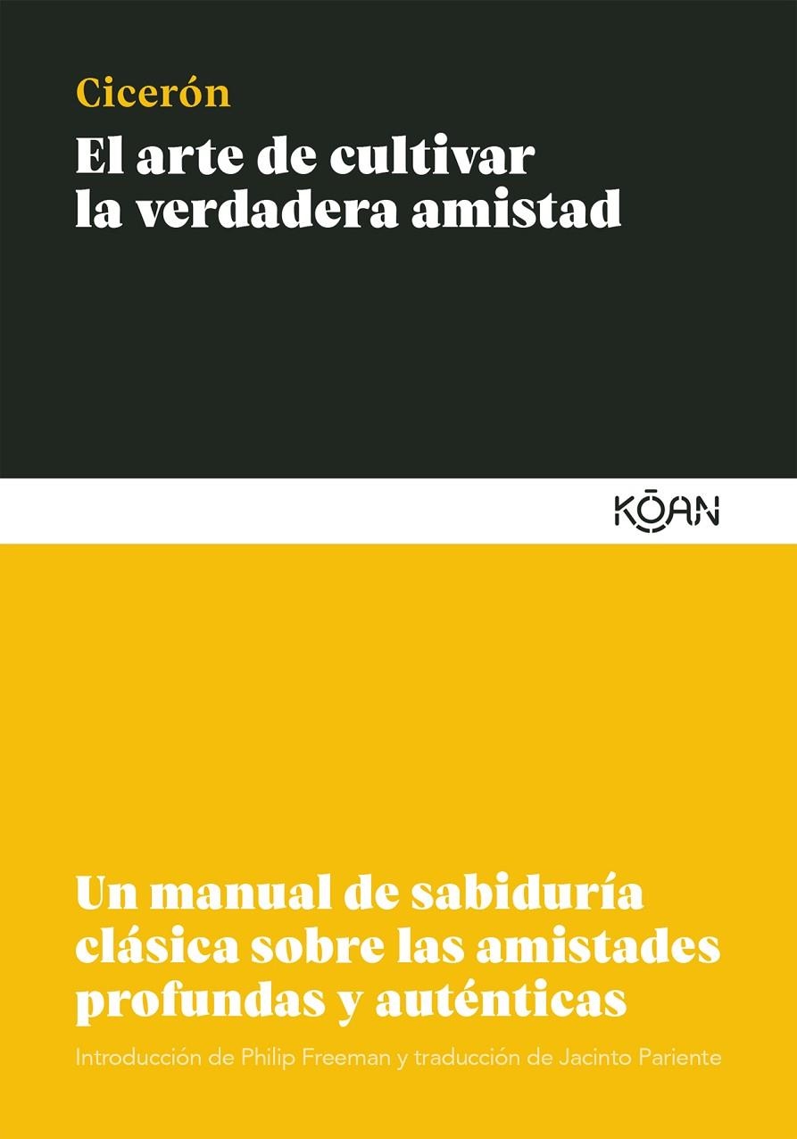 El arte de cultivar la verdadera amistad | Cicerón, Marco Tulio | Llibreria La Figaflor - Abrera