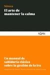 El arte de mantener la calma | Séneca, Lucio Anneo | Llibreria La Figaflor - Abrera