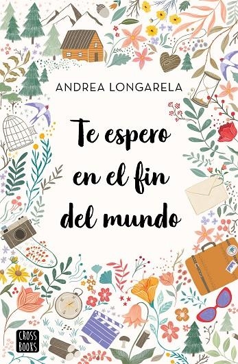 Te espero en el fin del mundo | Longarela, Andrea | Llibreria La Figaflor - Abrera