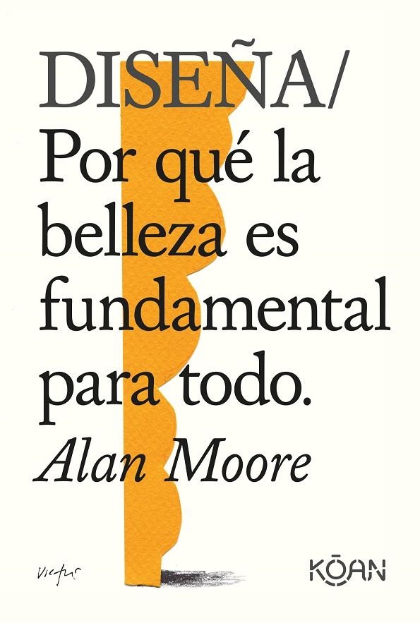 Diseña | Moore, Alan | Llibreria La Figaflor - Abrera