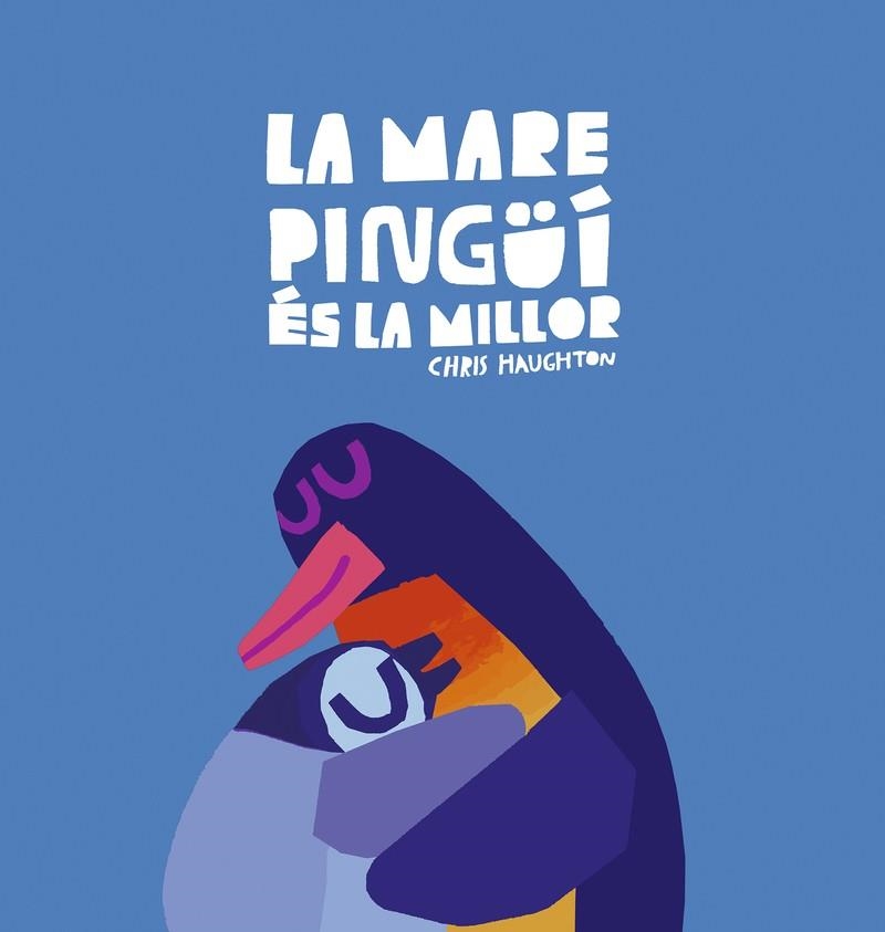 La Mare Pingüí és la millor | Haughton, Chris | Llibreria La Figaflor - Abrera