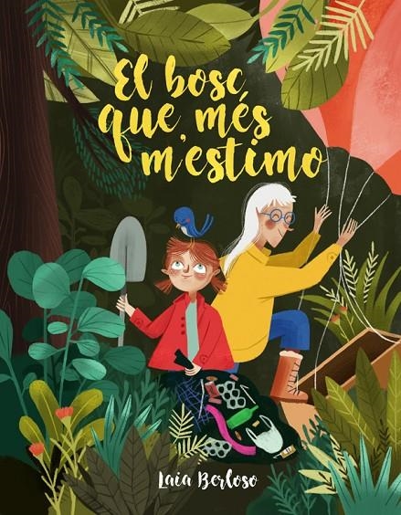 El bosc que més m'estimo | Berloso, Laia | Llibreria La Figaflor - Abrera