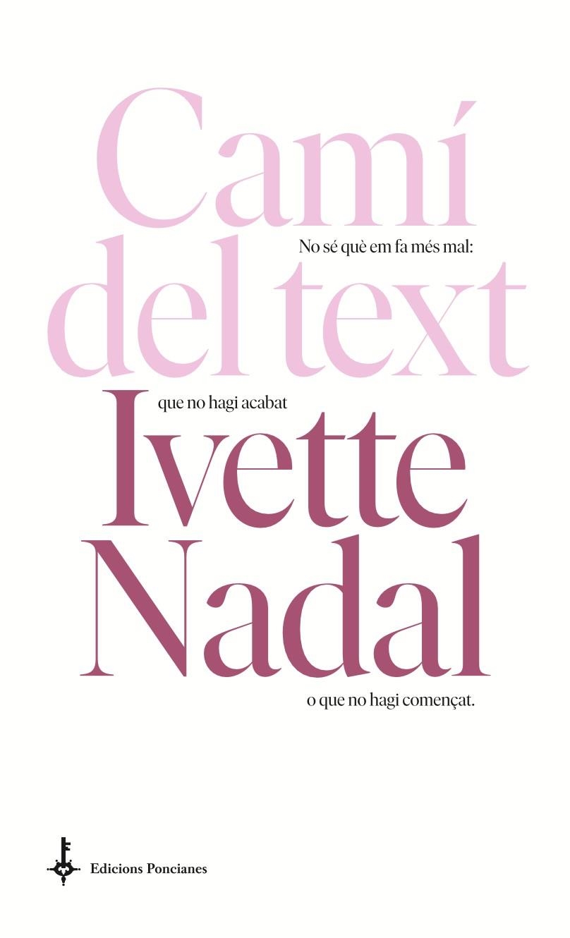 Camí del text | Nadal, Ivette | Llibreria La Figaflor - Abrera