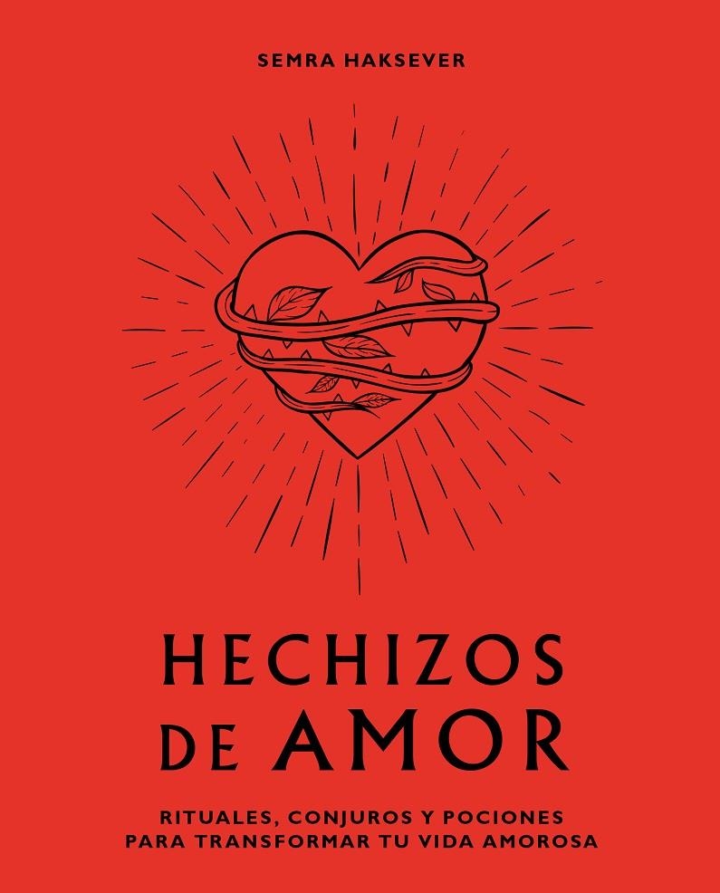 Hechizos de amor | Semra Haksever | Llibreria La Figaflor - Abrera