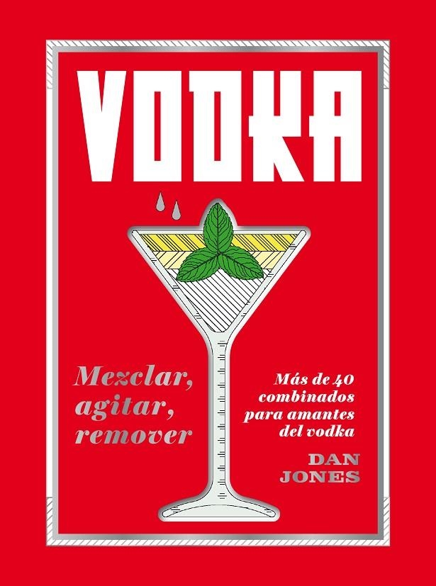 Vodka: Mezclar, agitar, remover | Jones, Dan | Llibreria La Figaflor - Abrera