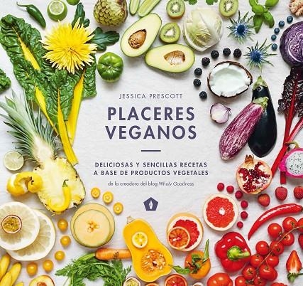 Placeres veganos | Prescott, Jessica | Llibreria La Figaflor - Abrera