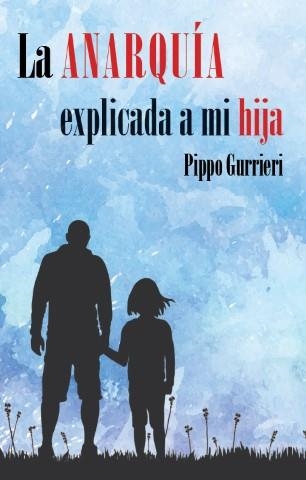 La anarquía explicada a mi hija | VVAA | Llibreria La Figaflor - Abrera