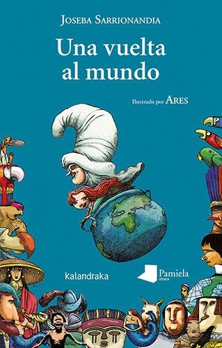 Una vuelta al mundo | Sarrionandia, Joseba | Llibreria La Figaflor - Abrera