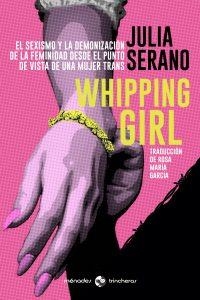 Whipping girl | Serano, Julia | Llibreria La Figaflor - Abrera