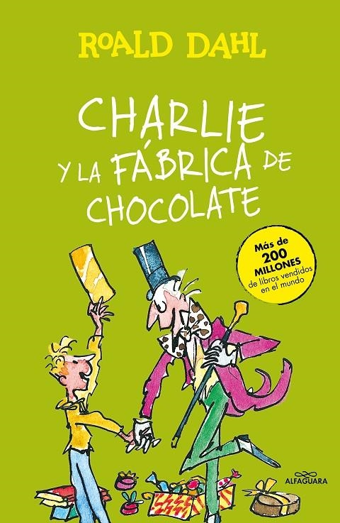 Charlie y la fábrica de chocolate (Colección Alfaguara Clásicos) | Dahl, Roald | Llibreria La Figaflor - Abrera