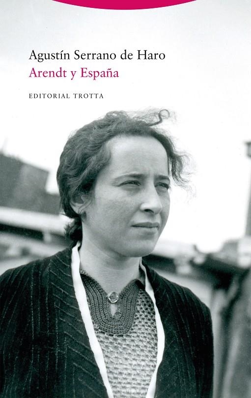 Arendt y España | Serrano de Haro, Agustín | Llibreria La Figaflor - Abrera